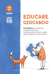 Copertina del kit didattico “Educare giocando” di CESVI, realizzato nell'ambito del progetto Zero in Condotta per l'educazione climatica.