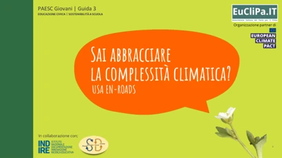 Copertina della guida PAESC Giovani “Sai abbracciare la complessità climatica? Usa En-ROADS”, con i loghi di EuCliPa.IT, INDIRE e SYDIC.